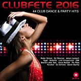 Clubfete 2016 - 44 Club Dance & Party Hits