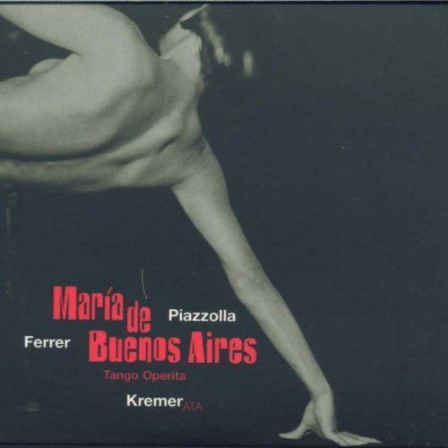Astor Piazzolla: Maria de Buenos Aires (Oper) (Gesamtaufnahme)
