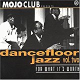 Mojo Club Vol. 2 (For What It's Worth)