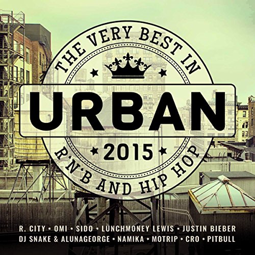 Urban 2015 - The Very Best in R'n'b and Hip Hop