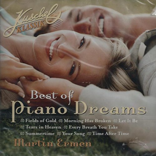 Kuschel Klassik - Best of Piano Dreams