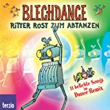 Blechdance. Ritter Rost zum Abtanzen. 11 beliebte Songs im Dance-Remix
