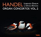 Händel: Orgelkonzerte Vol.2 HWV 295/296/304/310/+