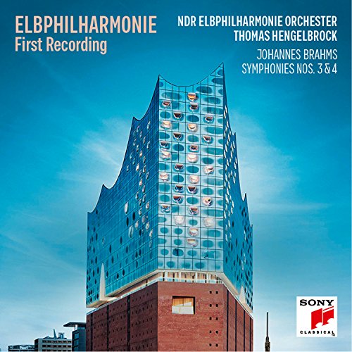 Elbphilharmonie - Die erste Aufnahme: Brahms Sinfonien 3 & 4