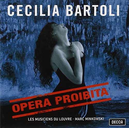 Cecilia Bartoli - Opera Proibita (Händel · Scarlatti · Caldara) / Minkowski · Les Musiciens du Louvre