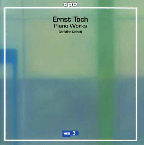 Ernst Toch - Klavierwerke - Piano Works