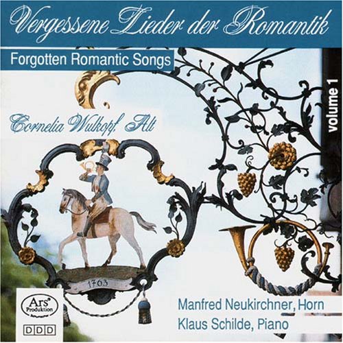 Vergessene Lieder der Romantik, vol. 1