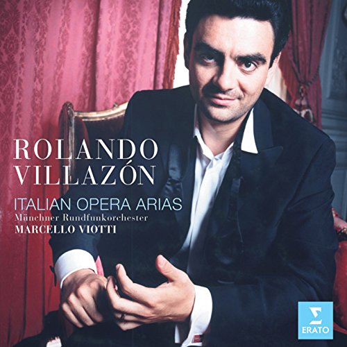 Rolando Villazon ~ Italienische Opernarien