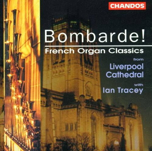 Bombarde (French Organ Classics) (The Organ Of Liverpool Cathedral)