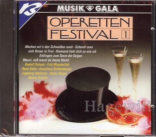 Operetten Festival 1 - Musik & Gala (feat. Rudolf Schock, Fritz Wunderlich, Rene Kollo, Anneliese Rothenberger, Ingeborg Hallstein, Heinz Hoppe, Benno Kusche a.m.m.)