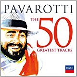 Pavarotti - The 50 Greatest Tracks