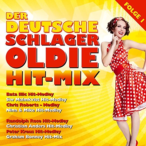 Der Deutsche Schlager Oldie Hit-Mix; Folge 1; Bata Illic; Siw Malmkvist; Chris Robert; Nina & Mike; Randolph Rose; Gus Backus; Christian Anders; Peter Kraus; Jürgen Markus; Peter Orloff; Graham Bonney; Hitmix