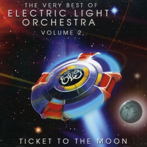 Ticket To The Moon - The Very Best of ELO Vol. II