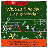 Die 30 besten Wissenslieder für Kleinkinder - erstes Wissen für kleine Ohren